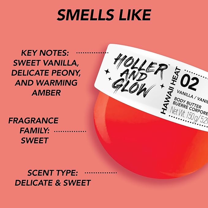 HOLLER AND GLOW Hawaii Heat Vanilla Body Butter, Body Butter For Women, Smells Good, Body Lotion For Extremely Dry Skin, Moisturizing, Nourishing, Shea Butter, Peony, Amber Scented, 5.29 Oz