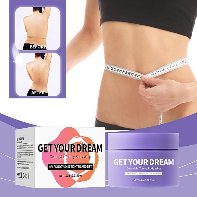 Get Your Dream Overnight Toning Whip,Skin Tightening Cream For Body,Bodys Firming and Tightening Cream-Natural Body firming Oil Suitable for All Skin Types(1PC)