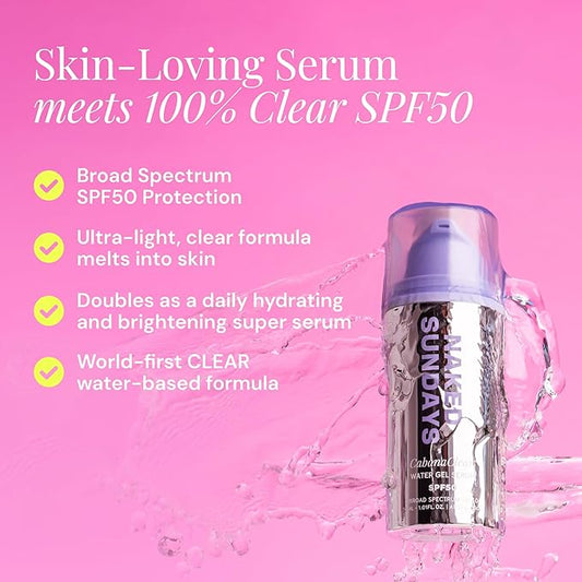 Naked Sundays CabanaClear SPF 50 Water Gel Serum - Invisible, Lightweight, & Hydrating Facial Sunscreen with Hyaluronic Acid, Broad Spectrum, Oil-Free, Silicone Free, Fragrance-Free for All Skin Types
